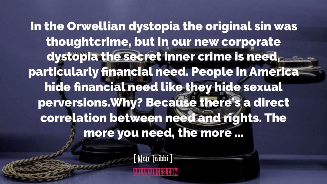 Orwellian quotes by Matt Taibbi