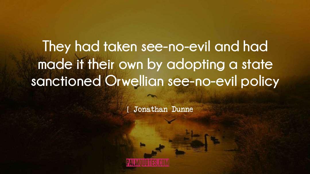 Orwellian quotes by Jonathan Dunne