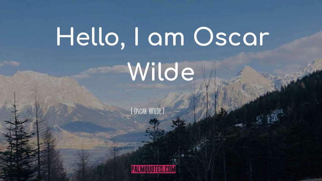 Oscar Grant quotes by Oscar Wilde