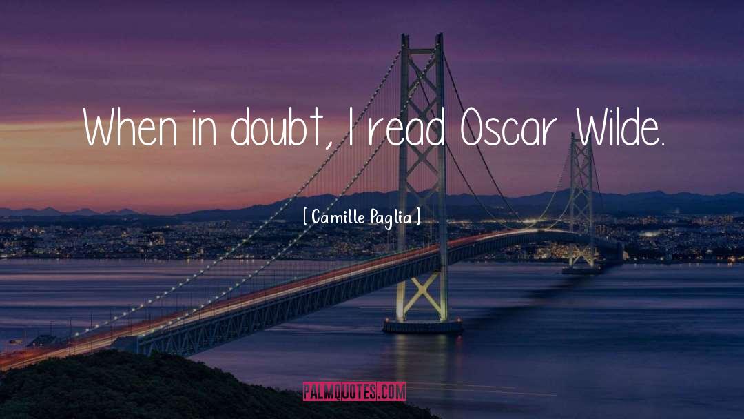 Oscar Wilde quotes by Camille Paglia