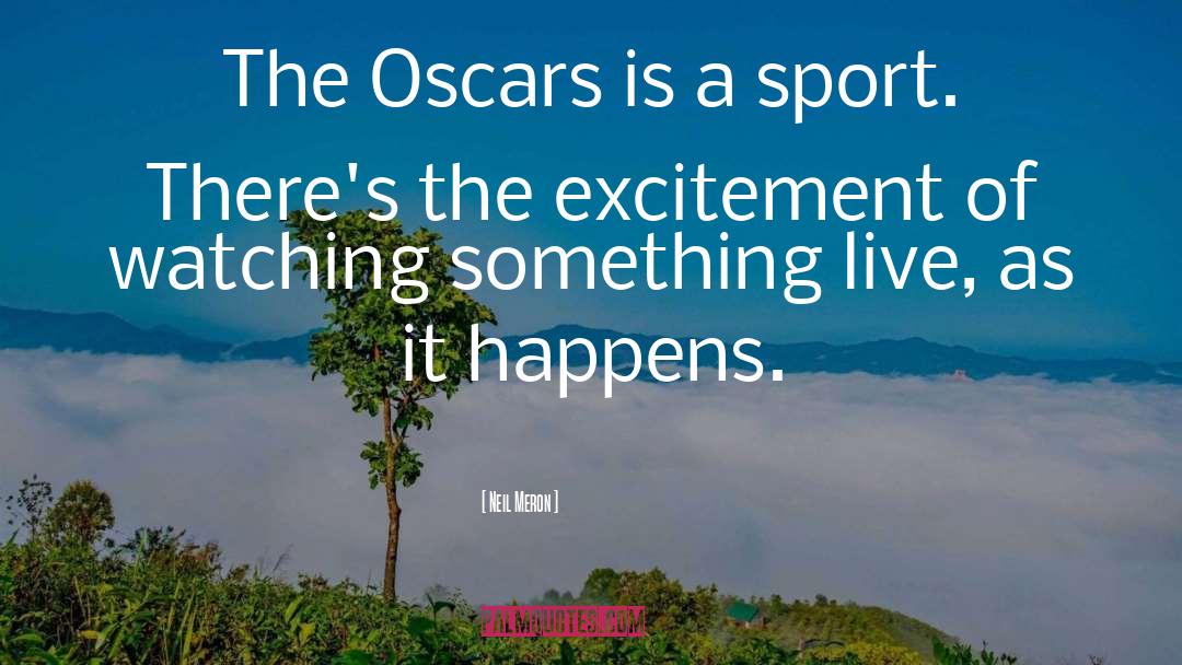 Oscars quotes by Neil Meron