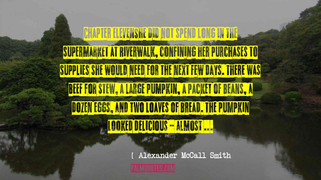 Oseguera Pumpkin quotes by Alexander McCall Smith