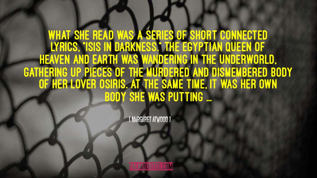 Osiris quotes by Margaret Atwood