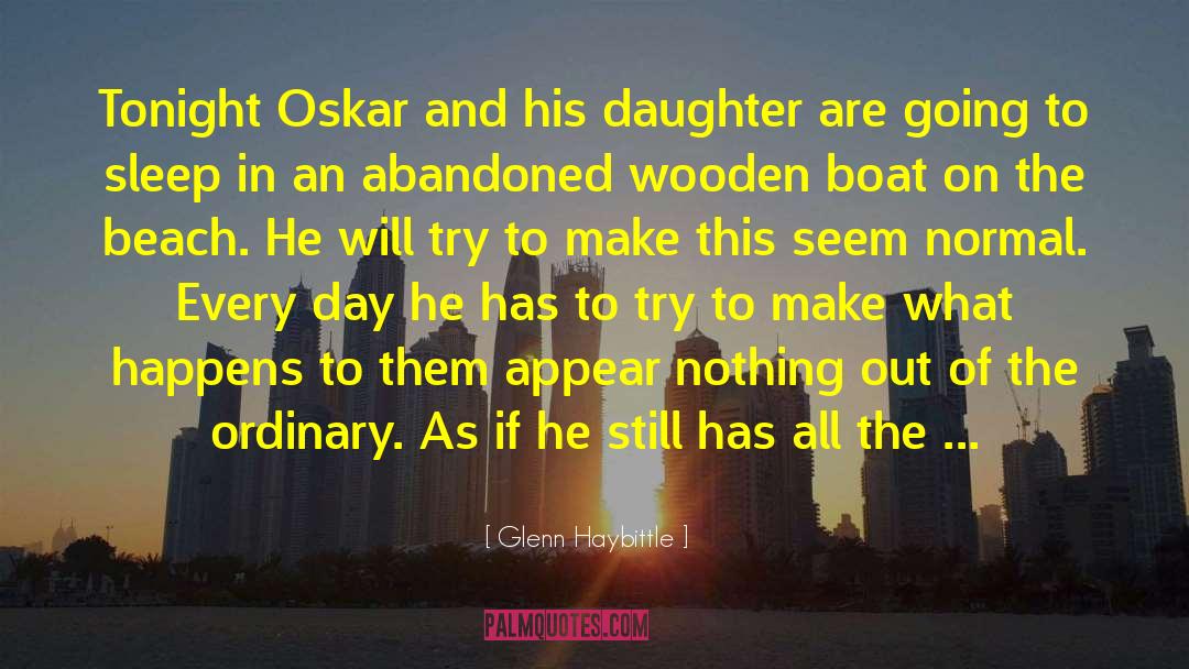 Oskar quotes by Glenn Haybittle