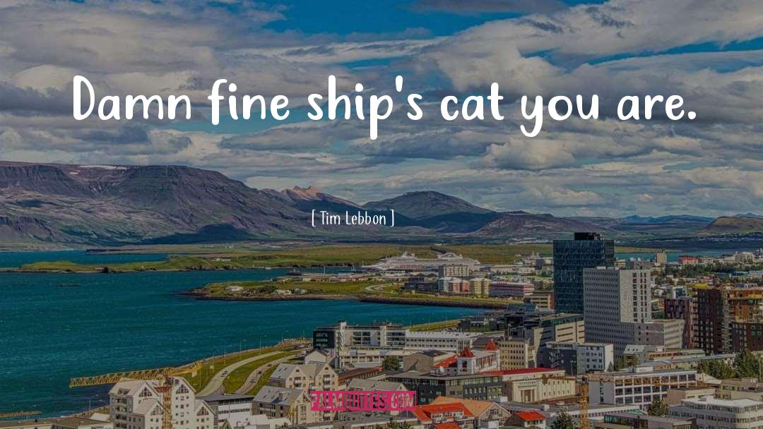 Ossala Cat quotes by Tim Lebbon