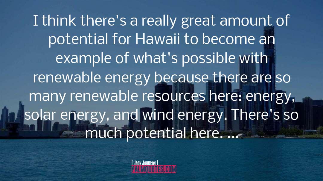 Ossidiana Energy quotes by Jack Johnson