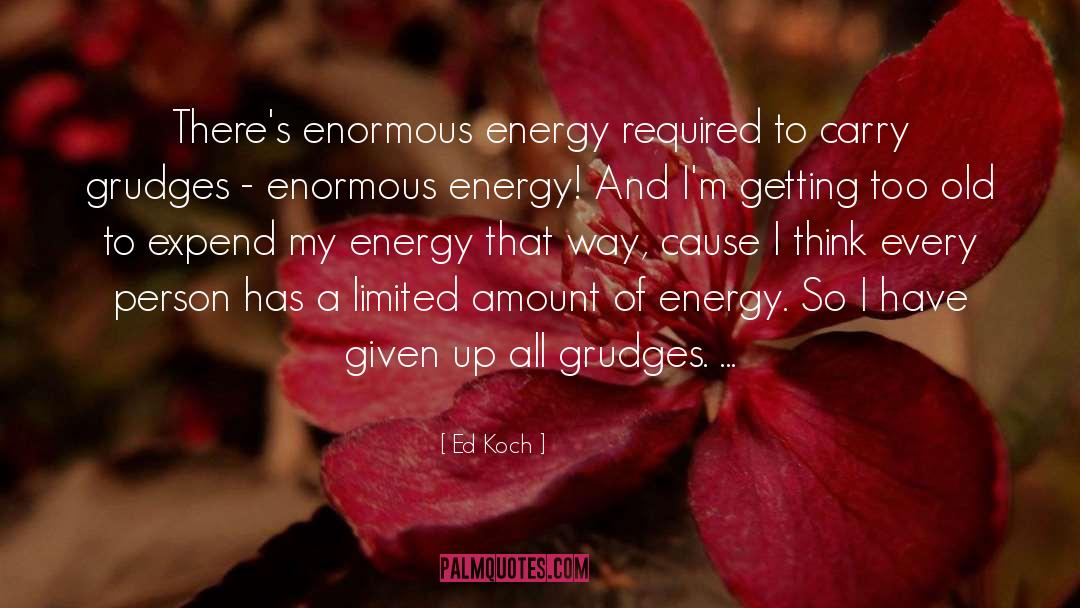 Ossidiana Energy quotes by Ed Koch