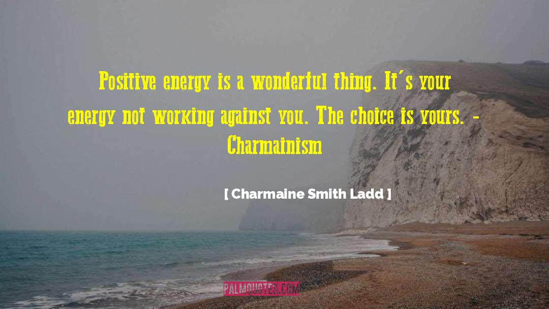 Ossidiana Energy quotes by Charmaine Smith Ladd