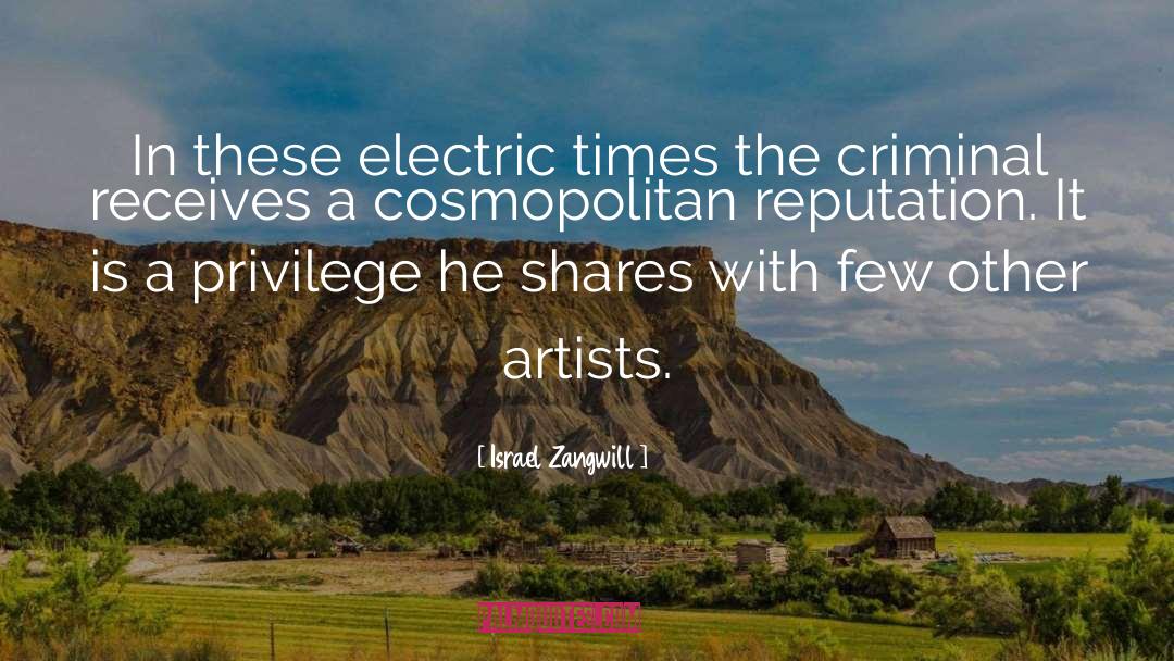 Ostendorf Electric Chico quotes by Israel Zangwill