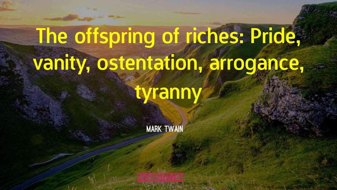 Ostentation quotes by Mark Twain