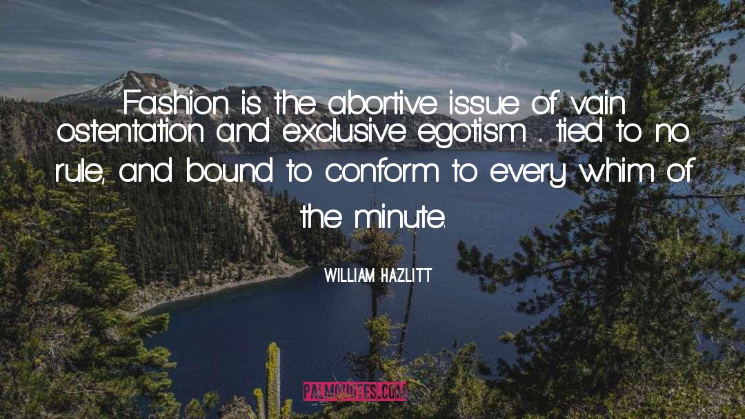 Ostentation quotes by William Hazlitt