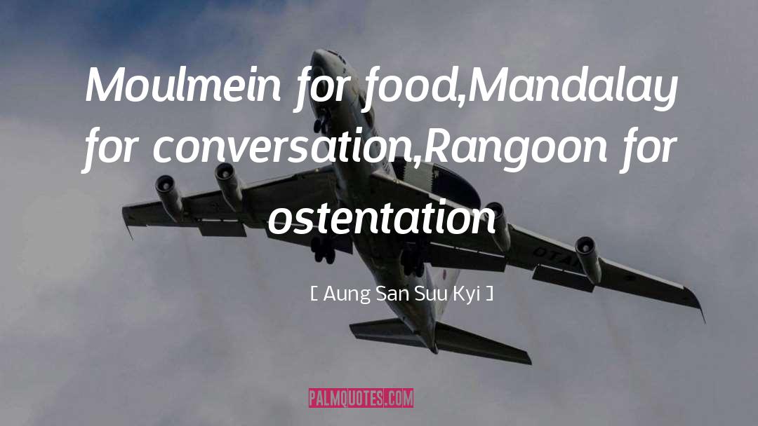 Ostentation quotes by Aung San Suu Kyi