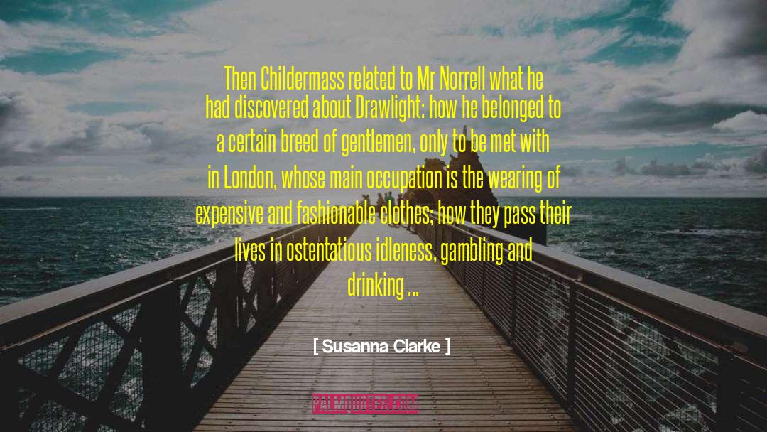 Ostentatious Lifestyle quotes by Susanna Clarke