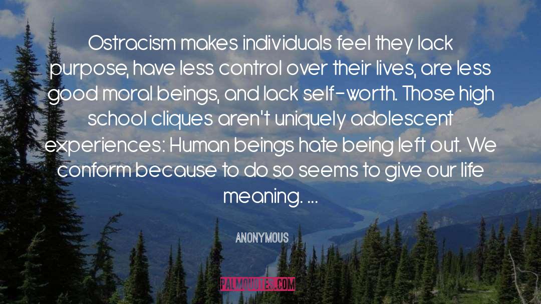 Ostracism quotes by Anonymous