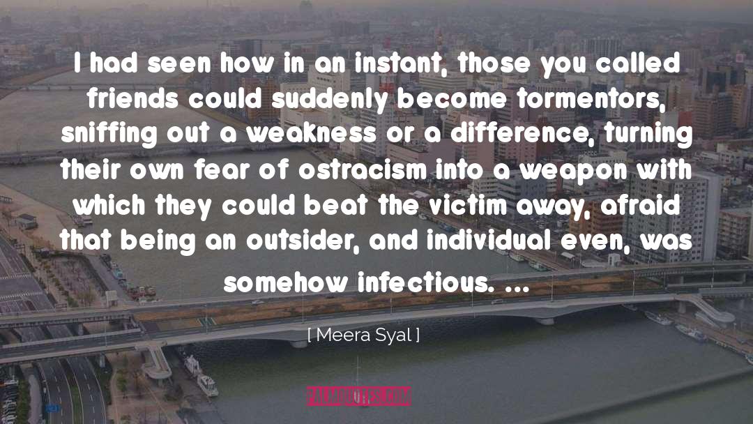 Ostracism quotes by Meera Syal