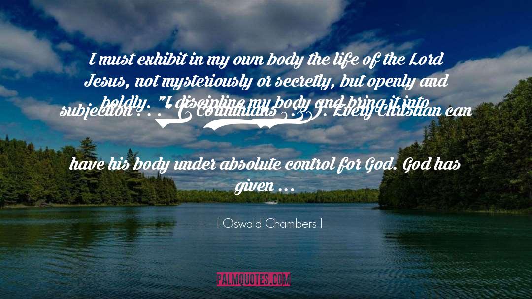 Oswald Arnold Gottfried Spengler quotes by Oswald Chambers