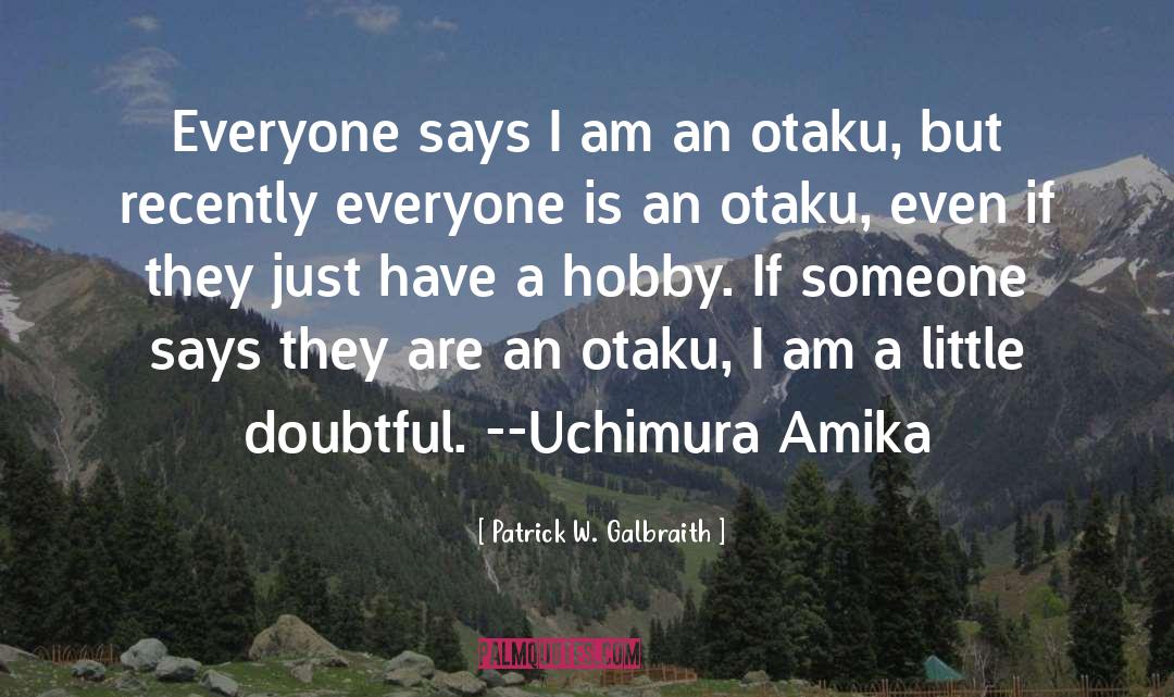 Otaku quotes by Patrick W. Galbraith