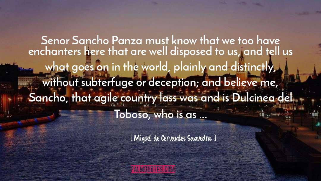 Othello Theme Deception quotes by Miguel De Cervantes Saavedra