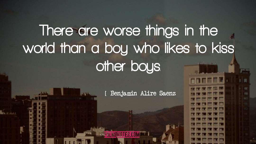 Other Boys quotes by Benjamin Alire Saenz