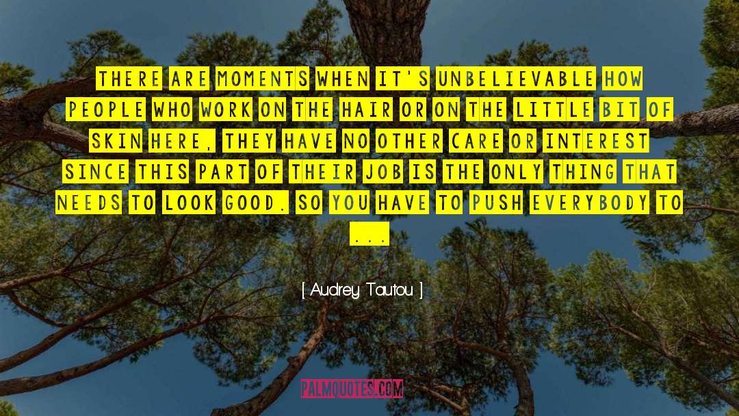 Other Care quotes by Audrey Tautou