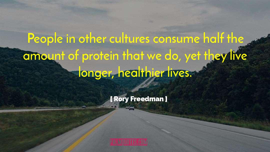 Other Cultures quotes by Rory Freedman