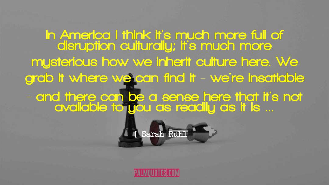 Other Cultures quotes by Sarah Ruhl