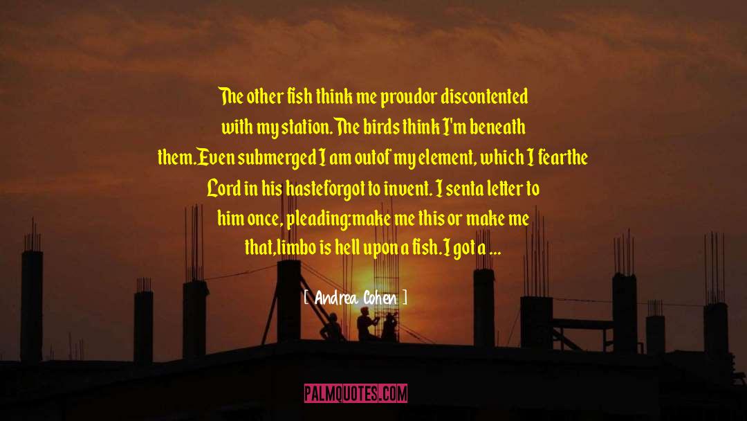 Other Fish In The Sea quotes by Andrea Cohen