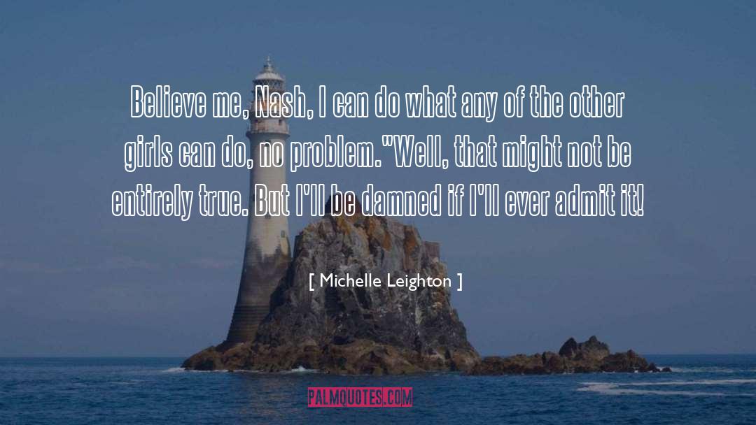 Other Girls Boyfriends quotes by Michelle Leighton