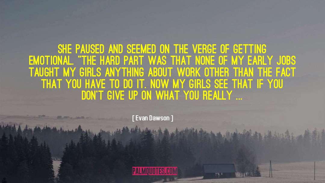 Other Girls Boyfriends quotes by Evan Dawson