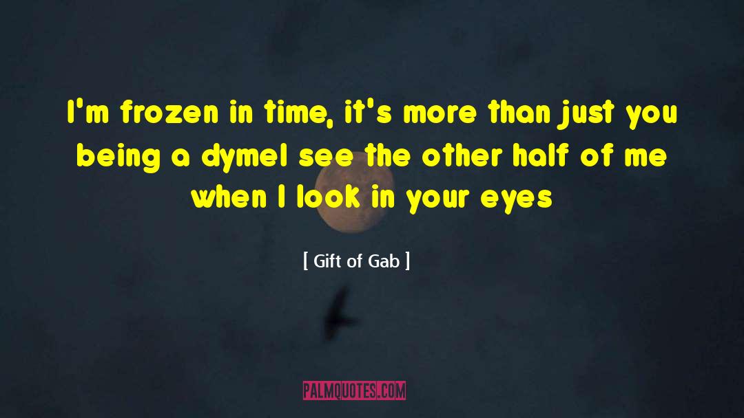 Other Half Of Your Soul quotes by Gift Of Gab