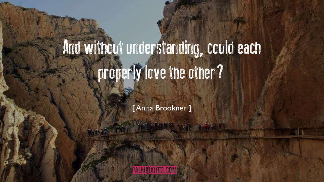 Other Love quotes by Anita Brookner