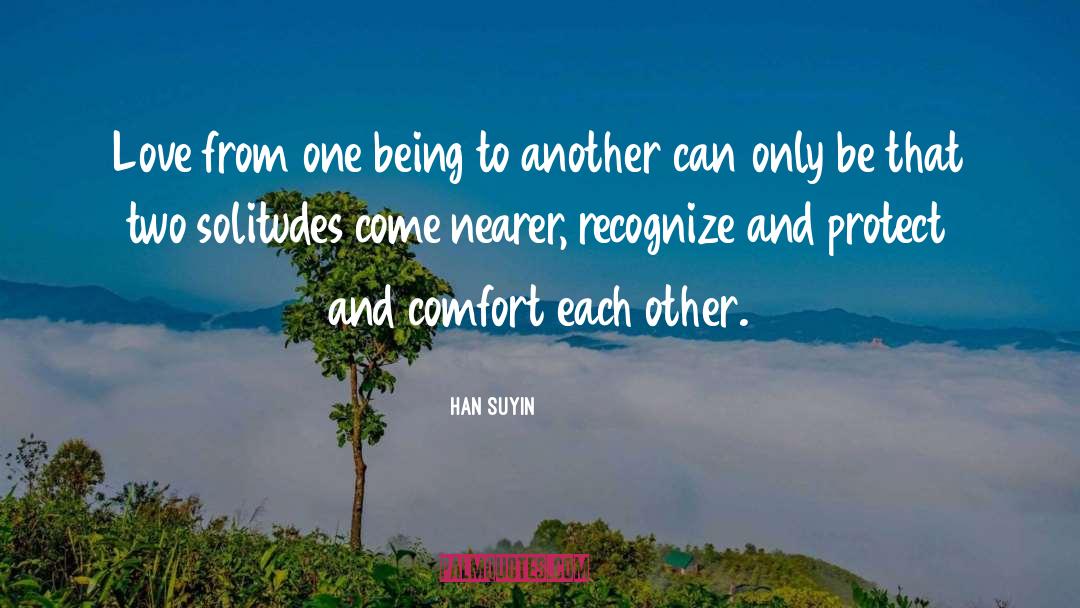 Other Love quotes by Han Suyin