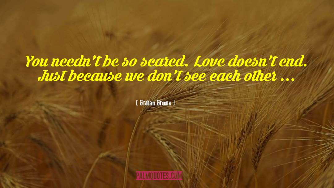 Other Love quotes by Graham Greene