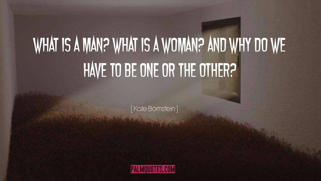 Other Men quotes by Kate Bornstein