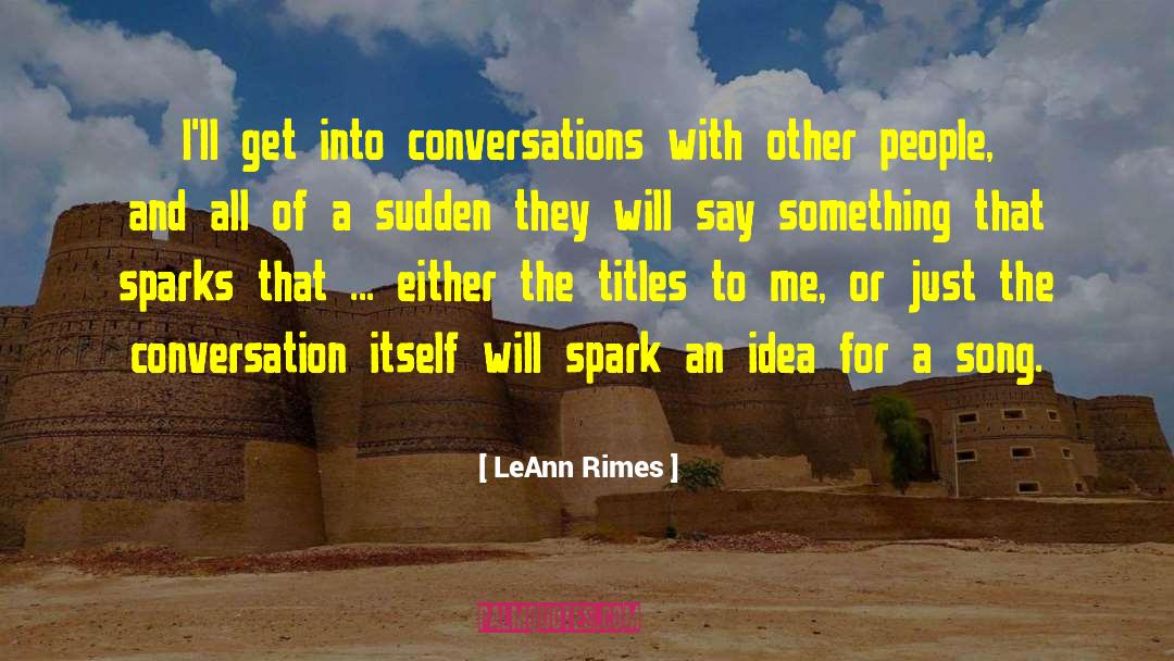 Other People 27s Actions quotes by LeAnn Rimes