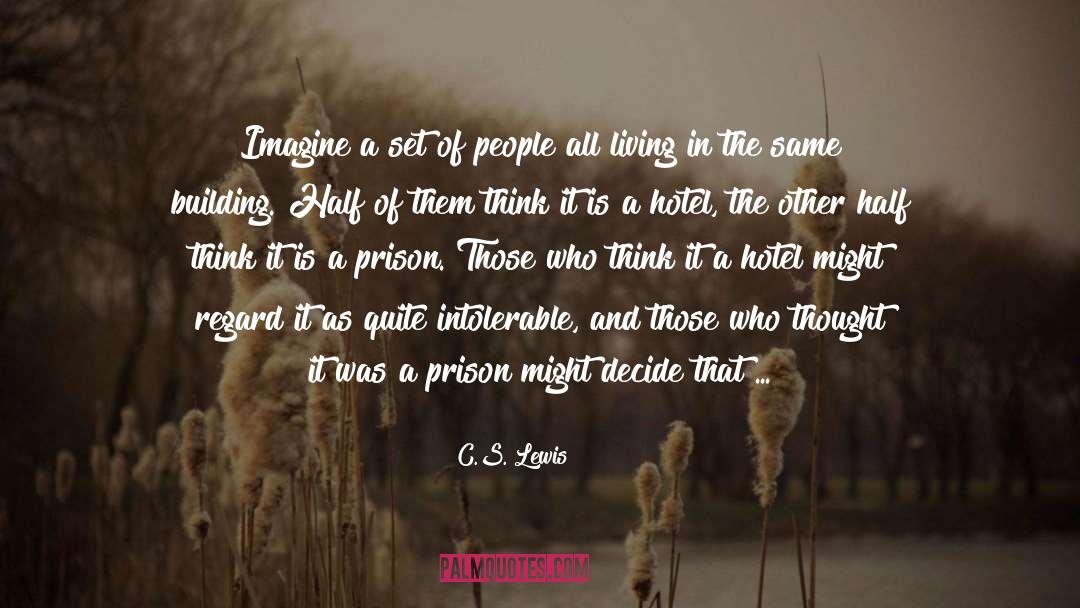 Other People S Opinions quotes by C.S. Lewis