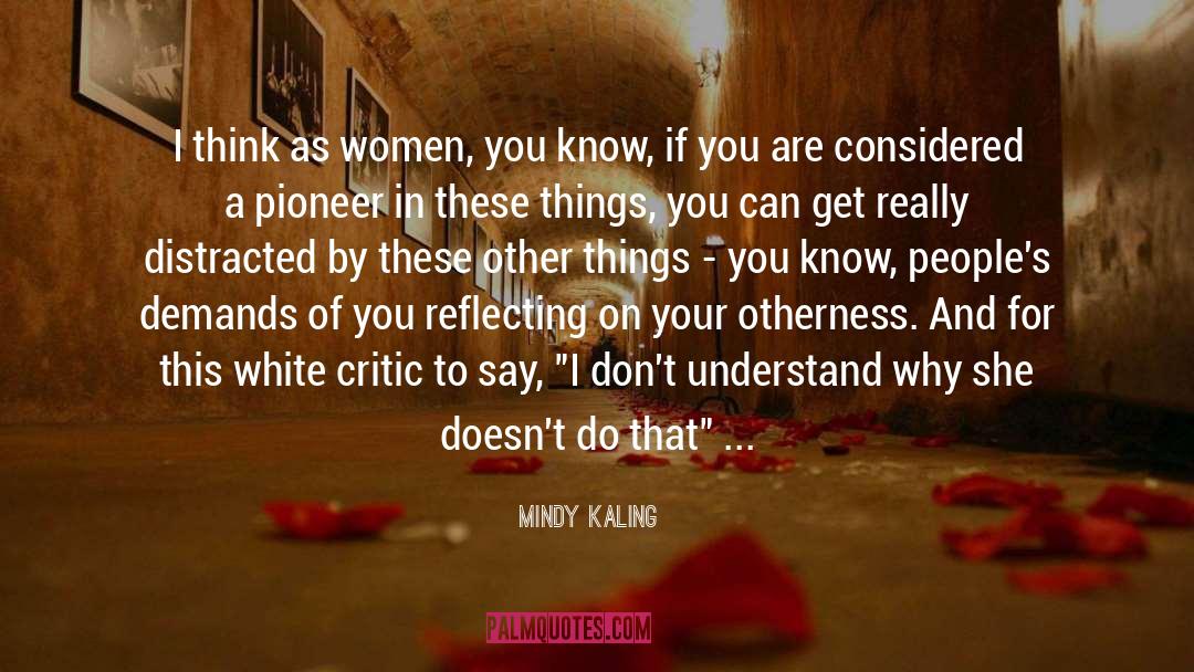 Other Peoples Perspectives quotes by Mindy Kaling