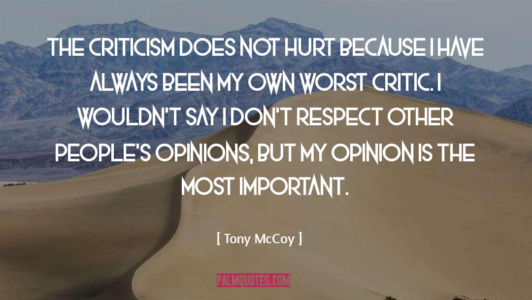 Other Peoples Perspectives quotes by Tony McCoy