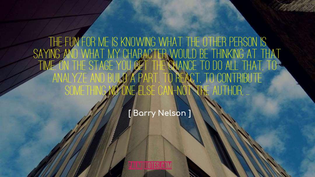 Other Person Not Caring quotes by Barry Nelson