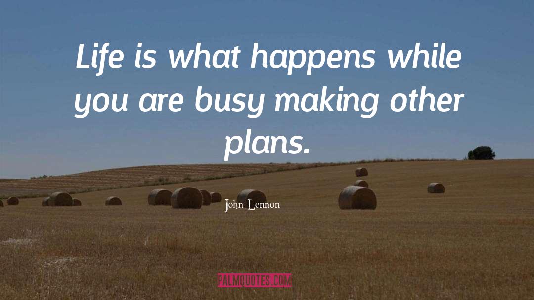 Other Plans quotes by John Lennon