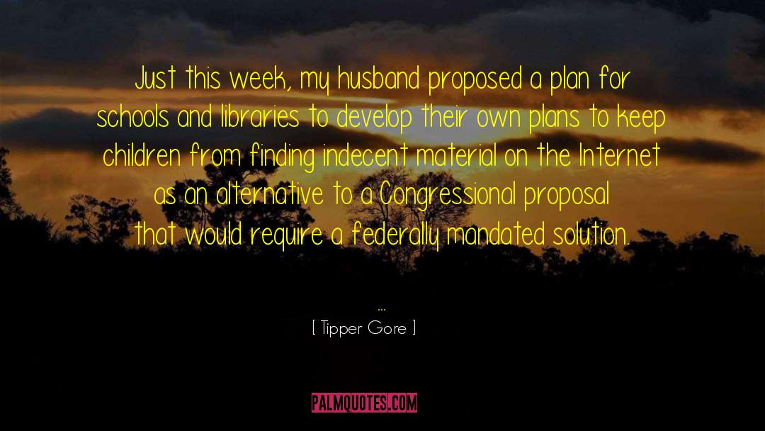 Other Plans quotes by Tipper Gore