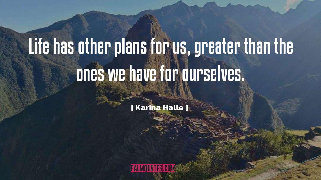 Other Plans quotes by Karina Halle