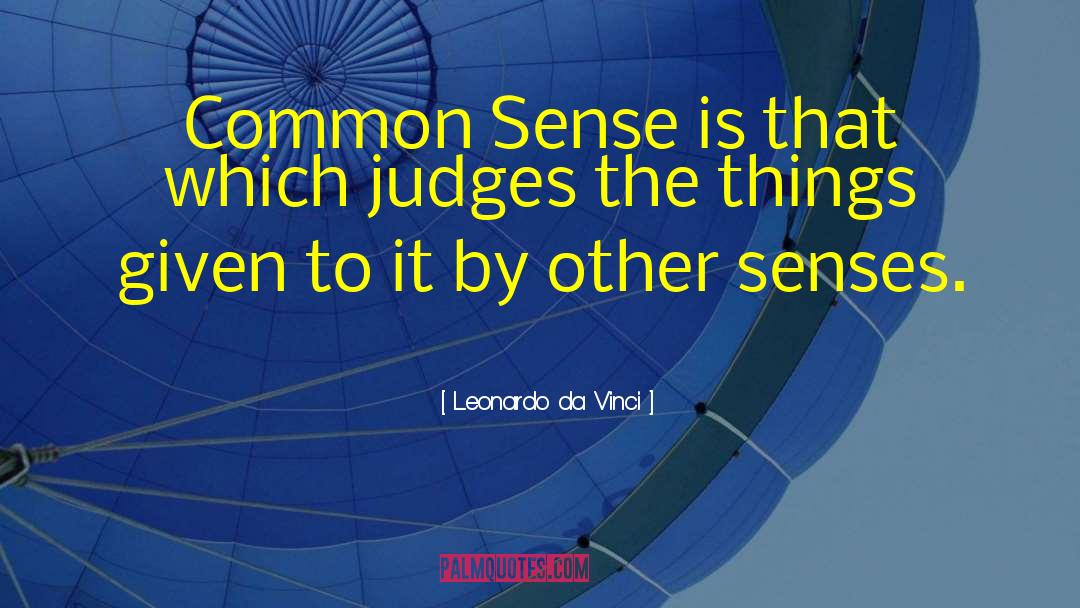 Other Senses quotes by Leonardo Da Vinci