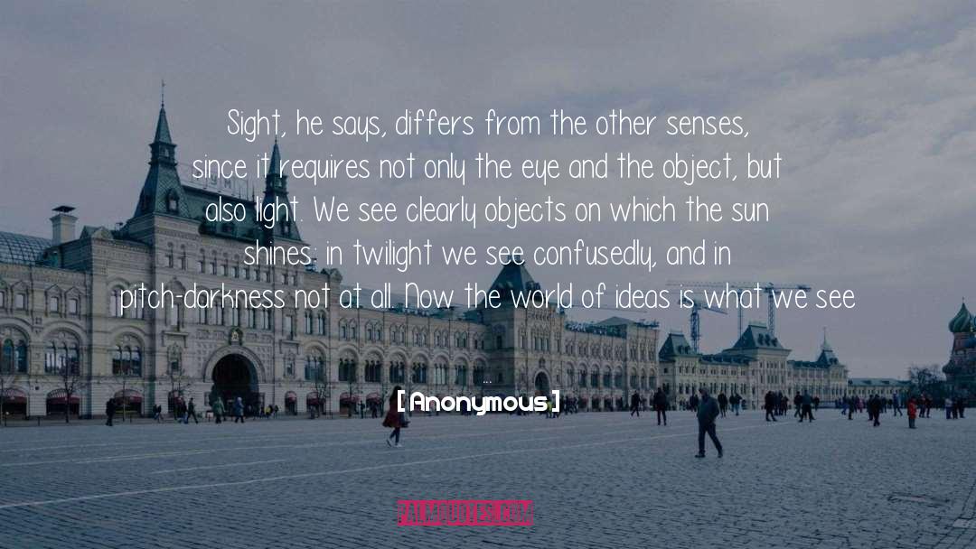 Other Senses quotes by Anonymous