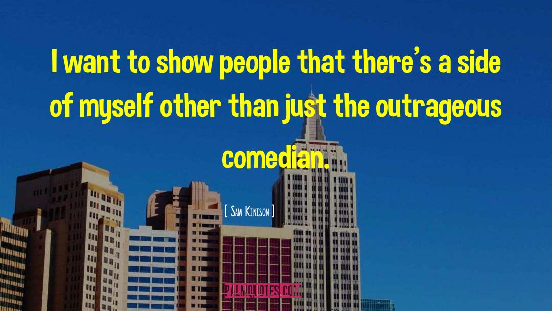 Other Side Of The Fence quotes by Sam Kinison