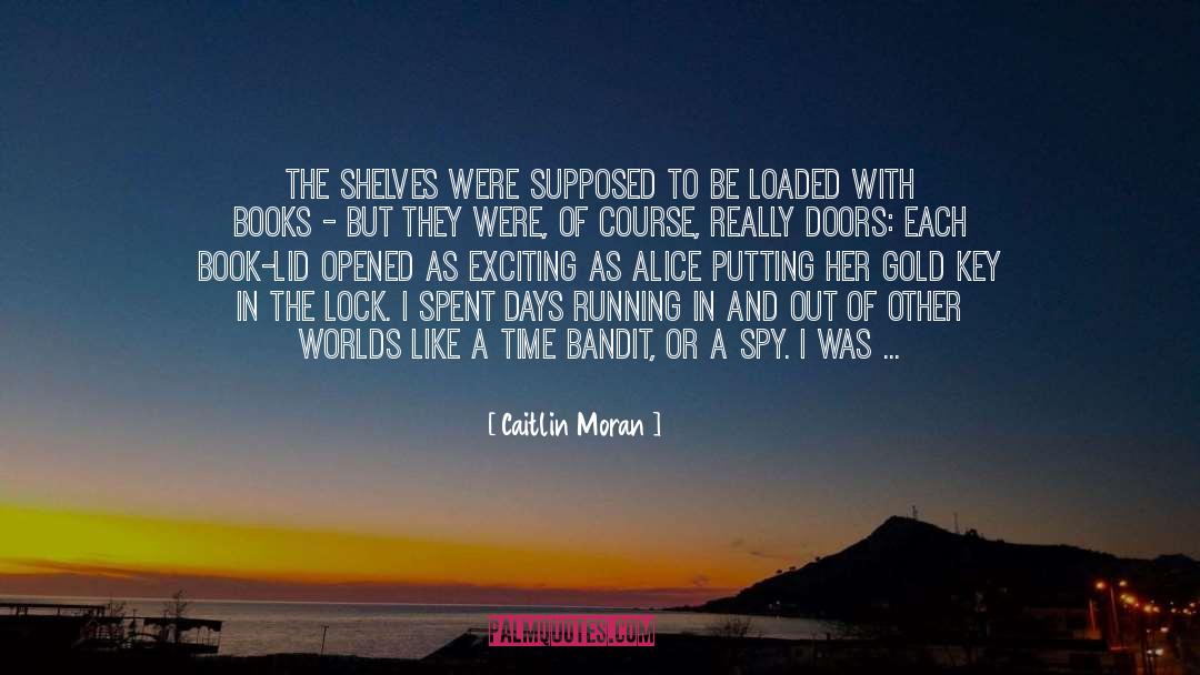Other Worlds quotes by Caitlin Moran