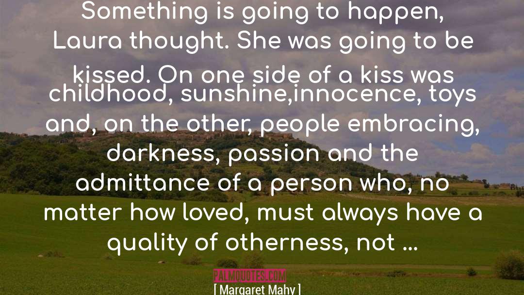 Otherness quotes by Margaret Mahy