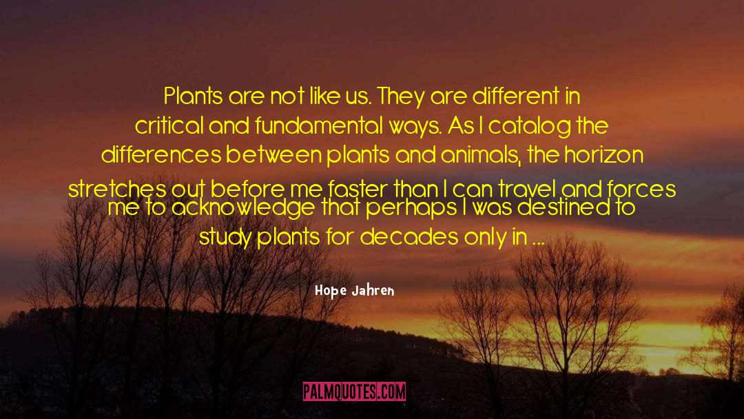 Otherness quotes by Hope Jahren