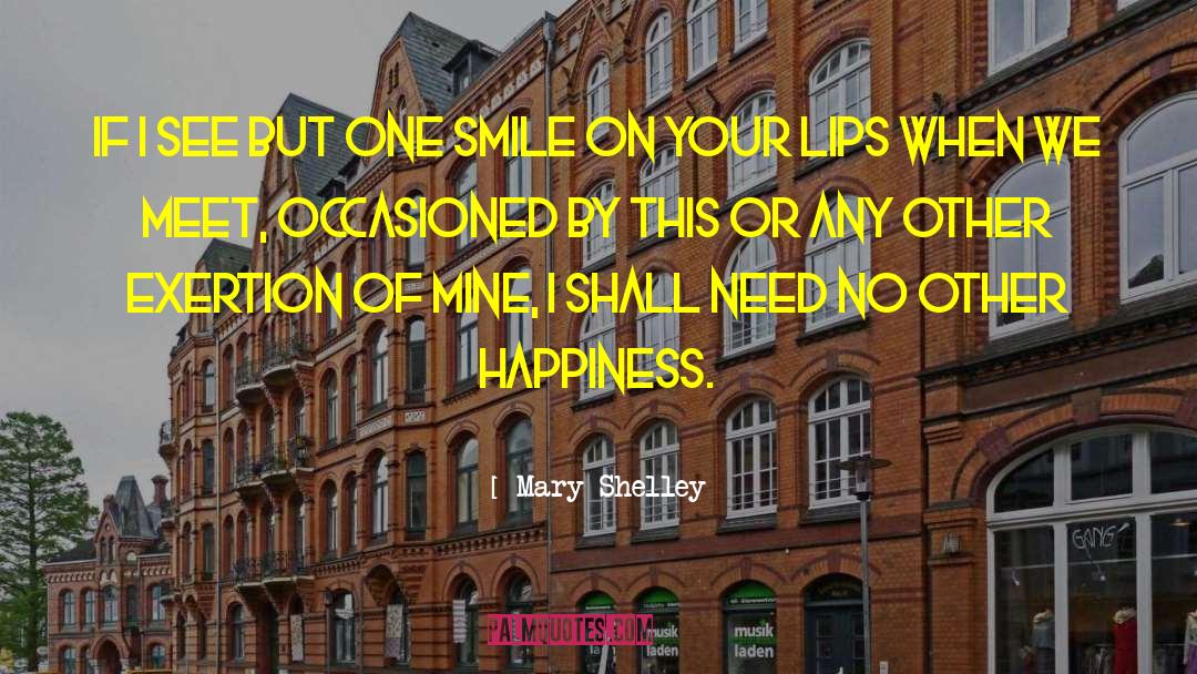 Others Happiness quotes by Mary Shelley