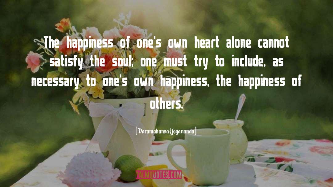 Others Happiness quotes by Paramahansa Yogananda